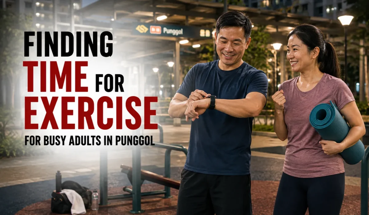 Finding Time for Exercise in Punggol